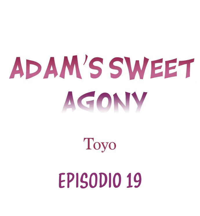 La dulce agonia de Adam capítulo 19, página 2
