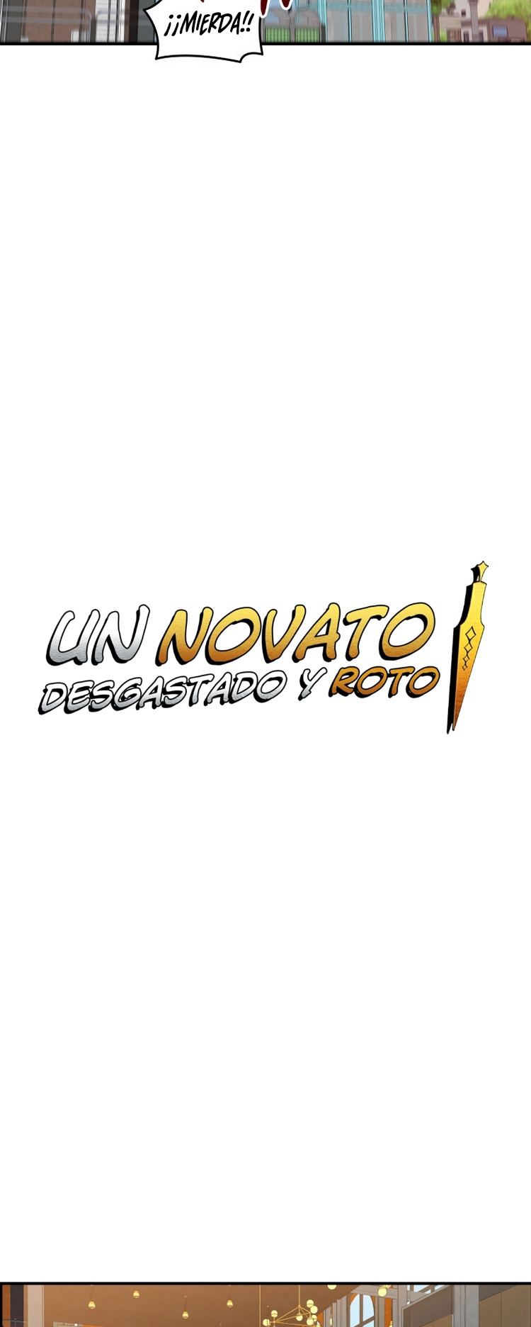 Novato roto y desgastado capítulo 31, página 17