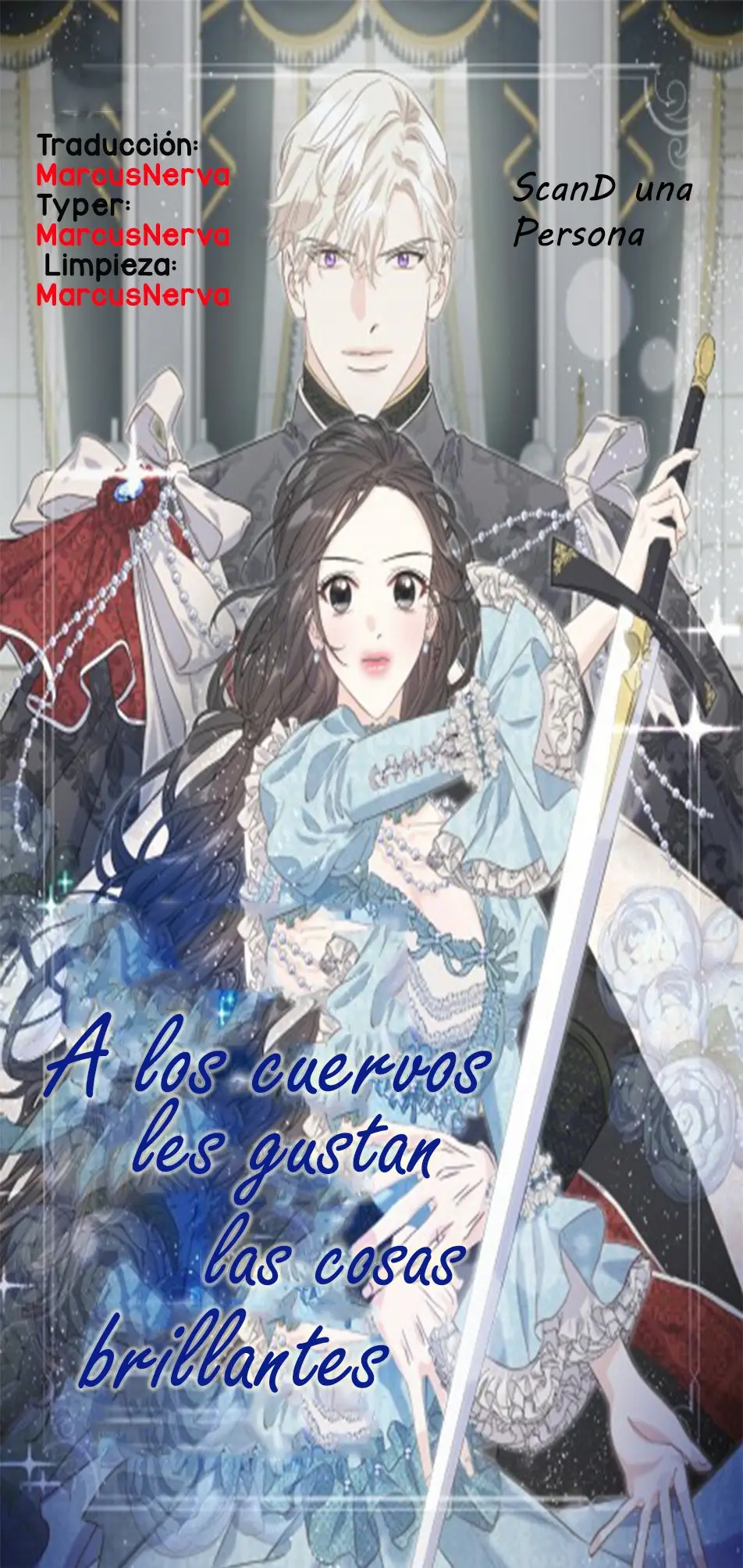 A LOS CUERVOS LES GUSTA LAS COSAS BRILLANTES capítulo 1, página 1