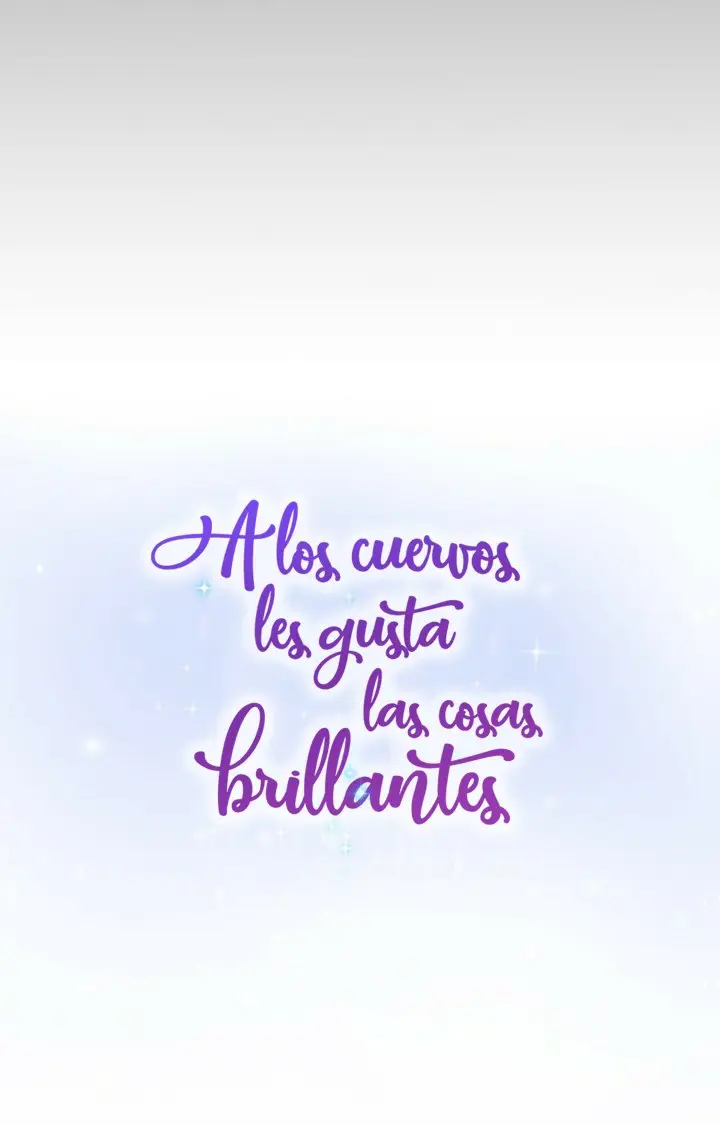 A LOS CUERVOS LES GUSTA LAS COSAS BRILLANTES capítulo 20, página 11