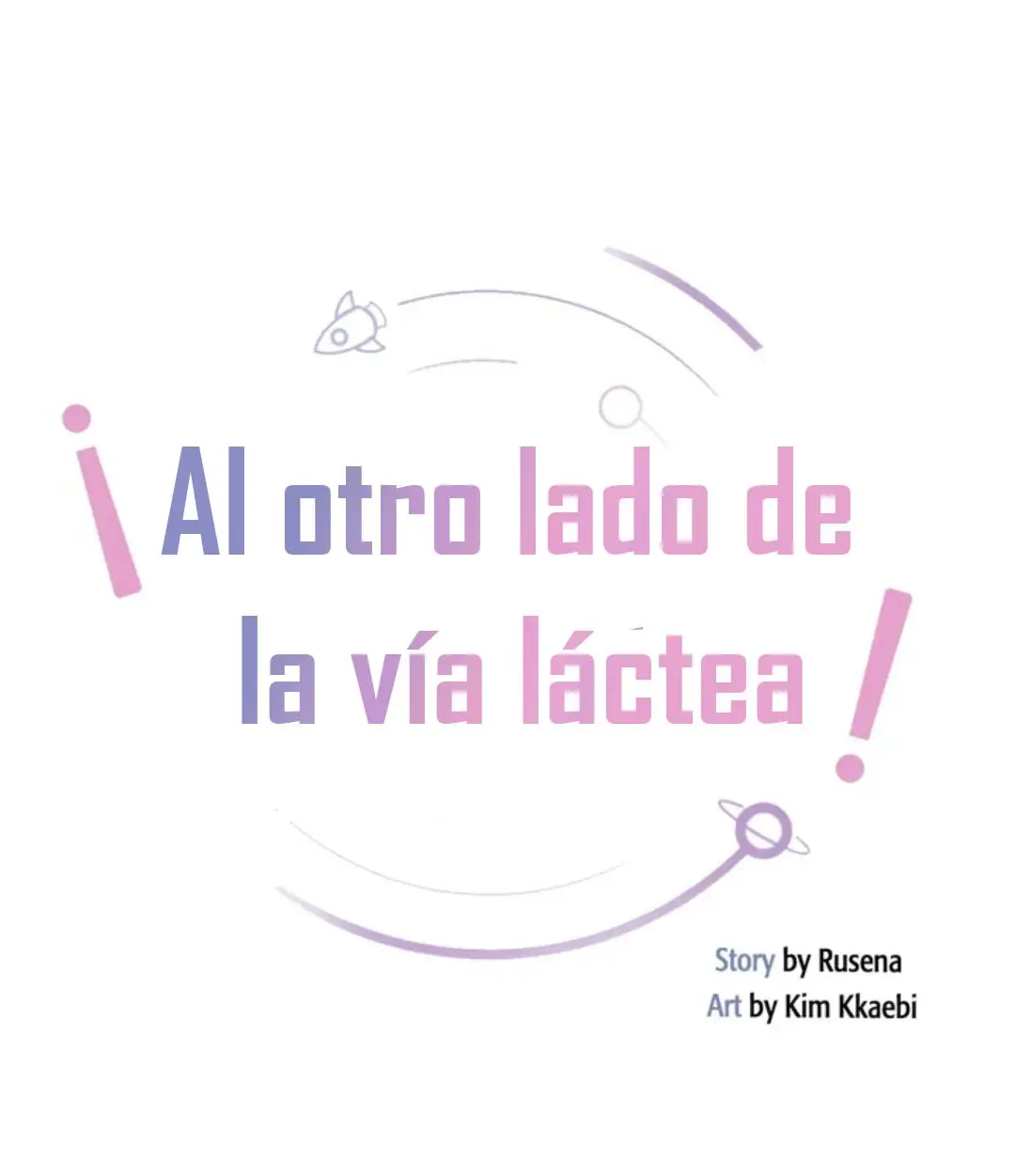 ¡Al otro lado de la Vía Láctea! capítulo 15, página 6