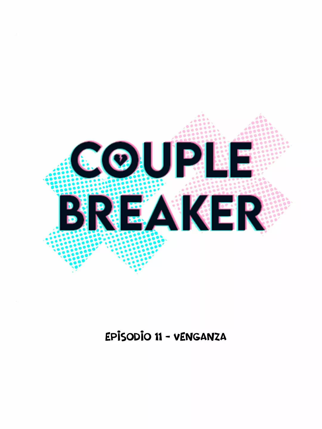 Rompe Parejas capítulo 11, página 10