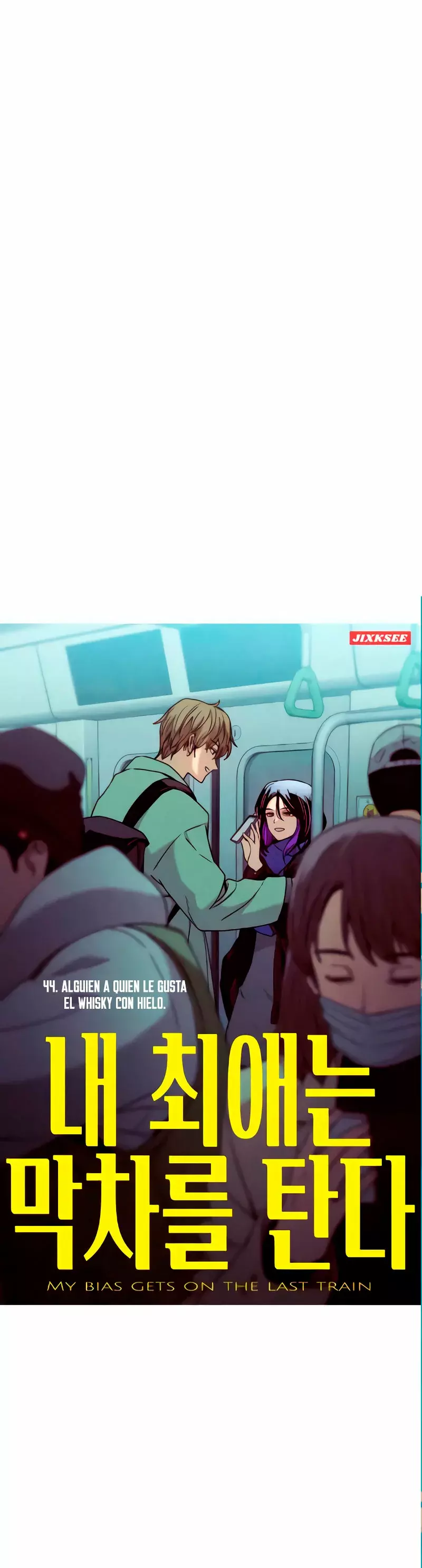 Mi bias tomo el ultimo tren capítulo 44, página 2