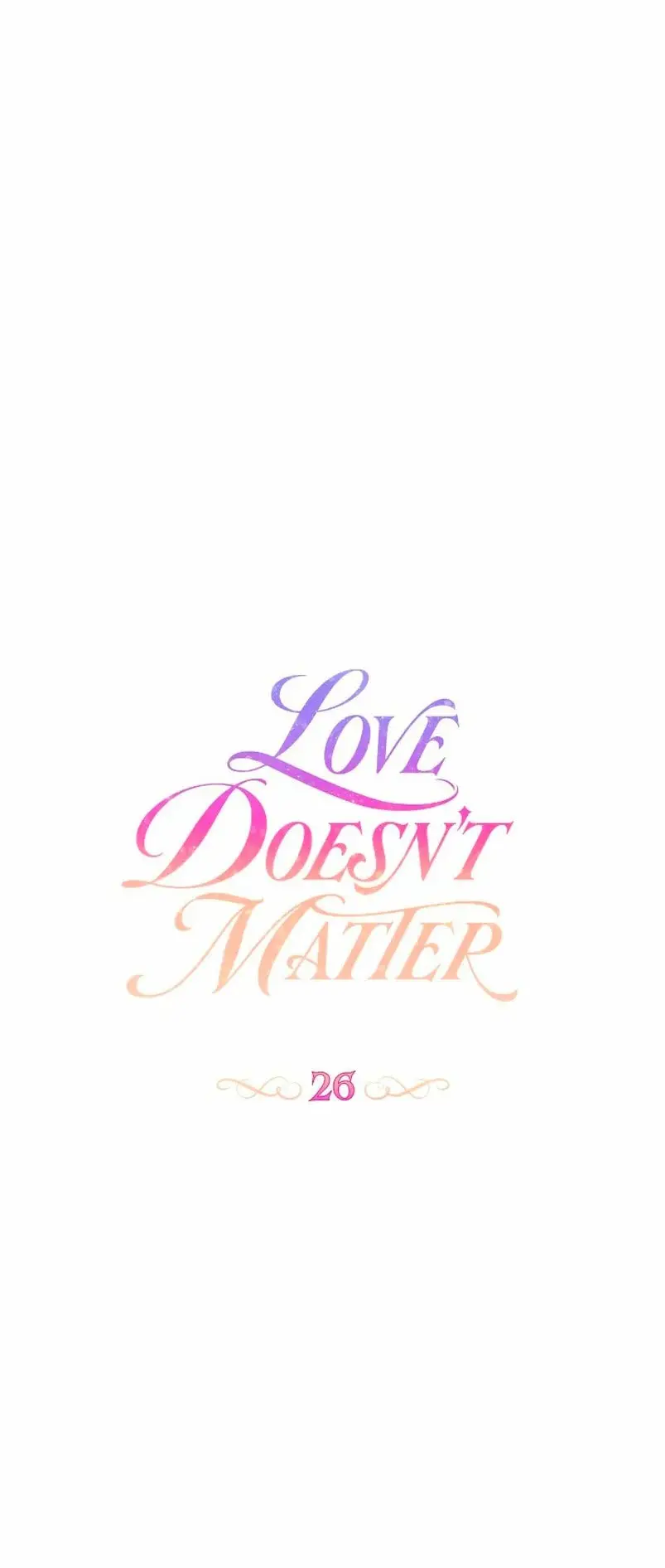 Love Doesn't Matter capítulo 26, página 6