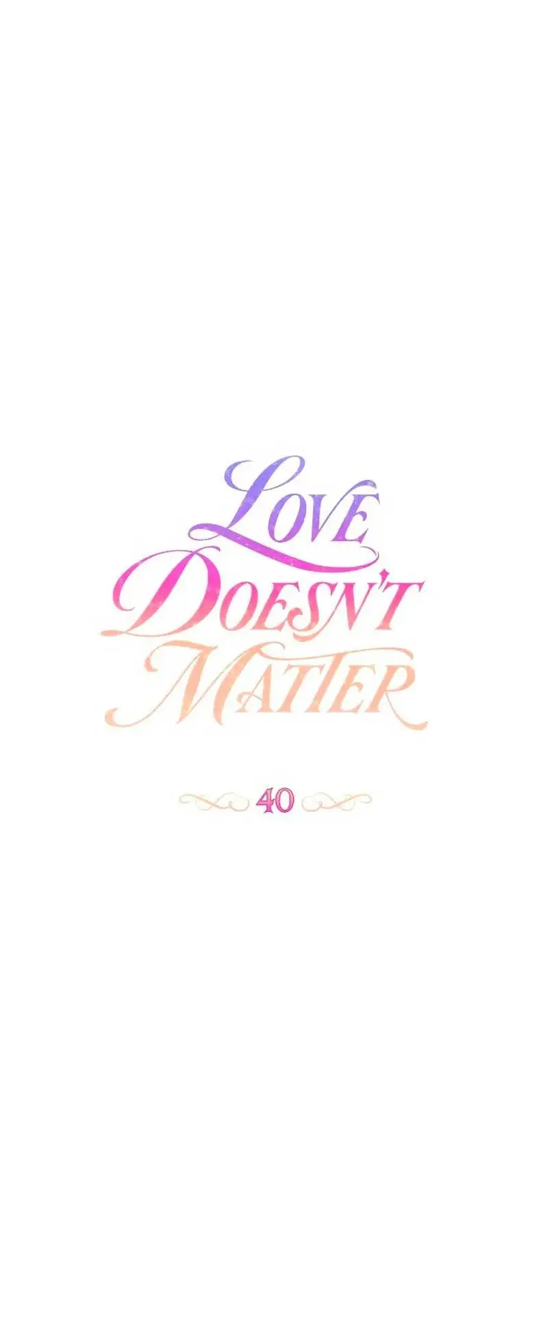 Love Doesn't Matter capítulo 40, página 6