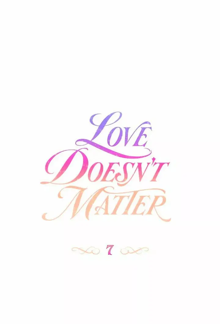 Love Doesn't Matter capítulo 7, página 6