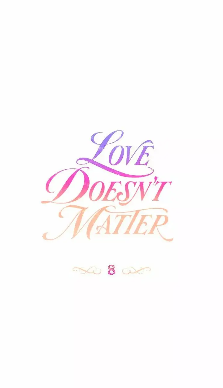 Love Doesn't Matter capítulo 8, página 8