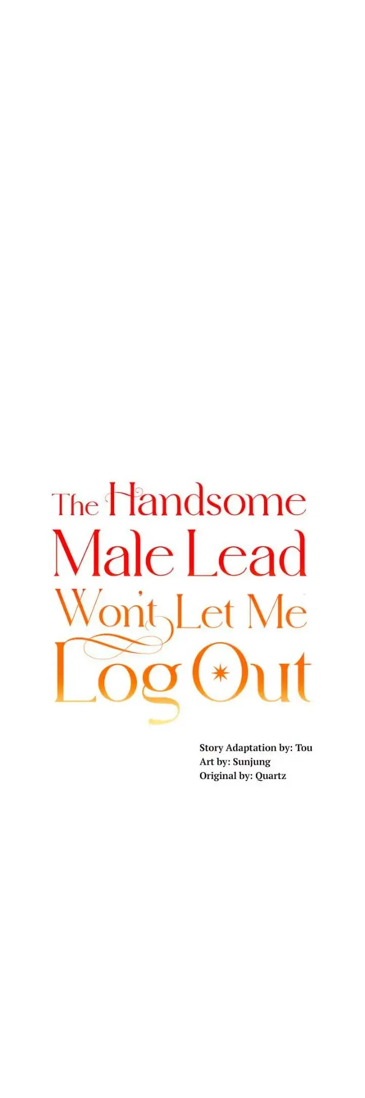 The Handsome Male Lead Won't Let Me Log Out capítulo 15, página 16