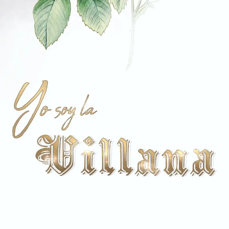 Yo soy la Villana capítulo 56, página 33