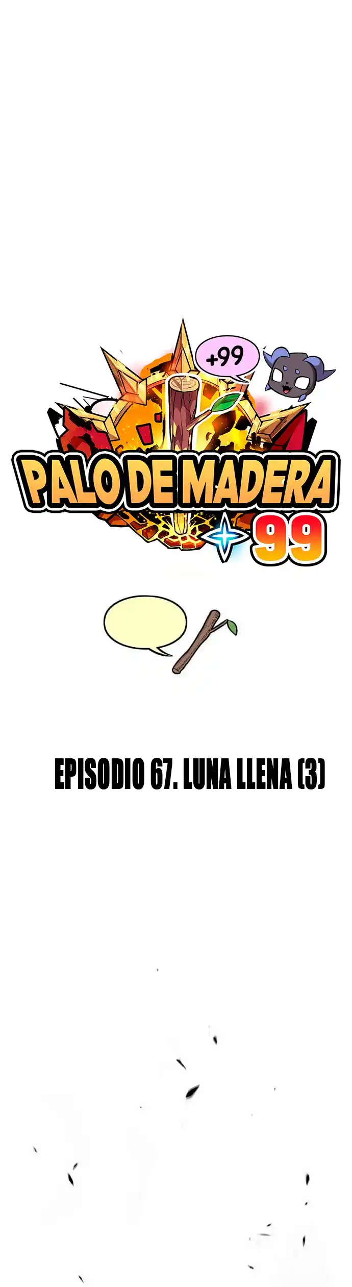 +99 palo de madera capítulo 67, página 21