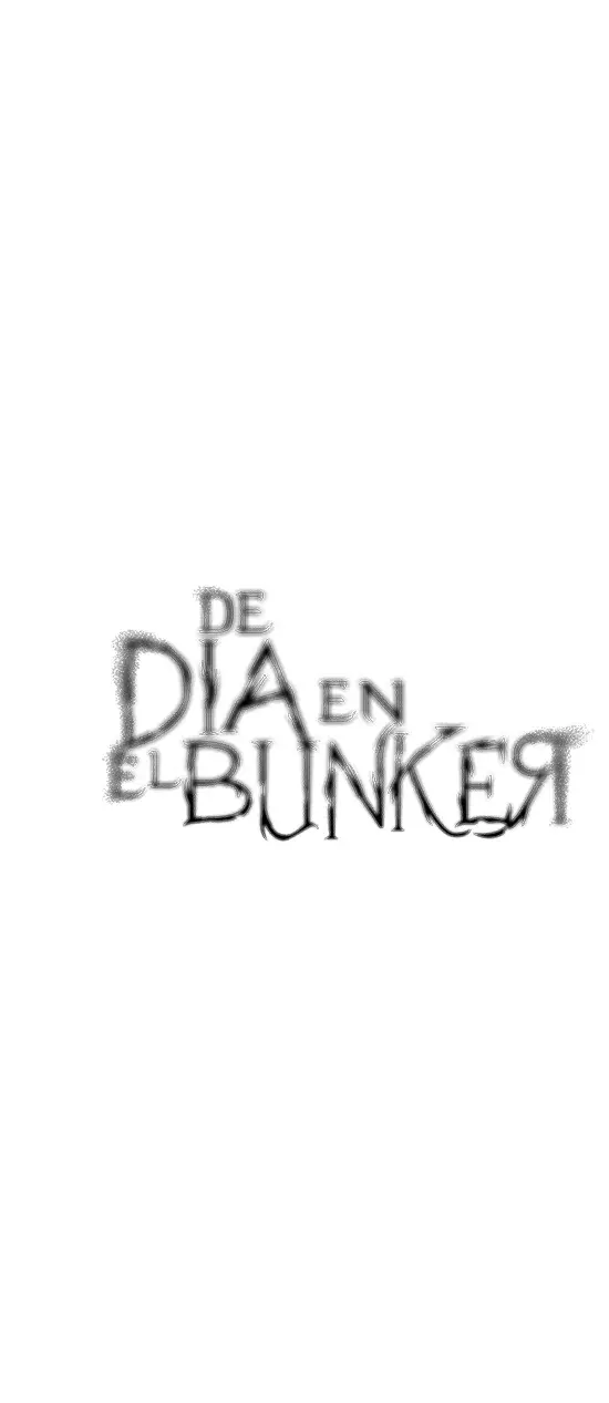 DE DIA EN EL BUNKER capítulo 3, página 12
