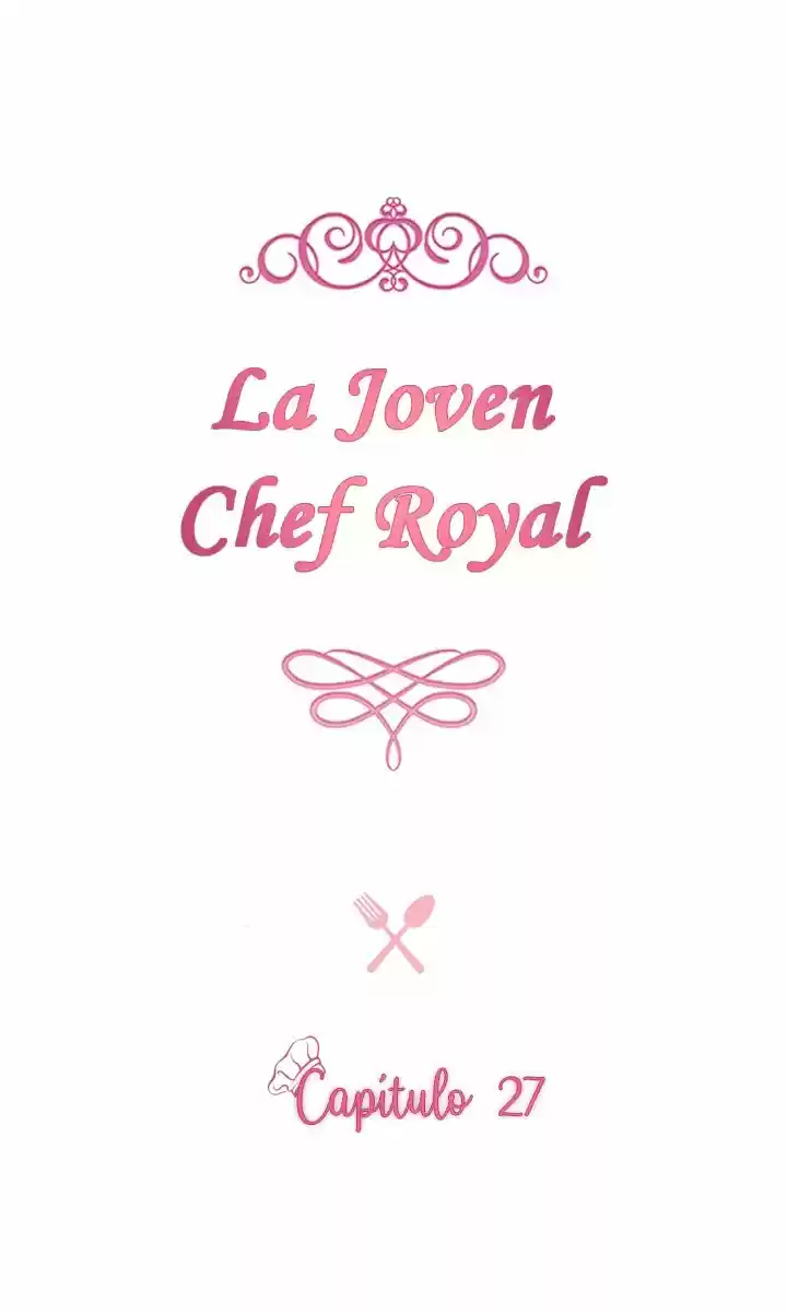 LA JOVEN CHEF ROYAL capítulo 27, página 6