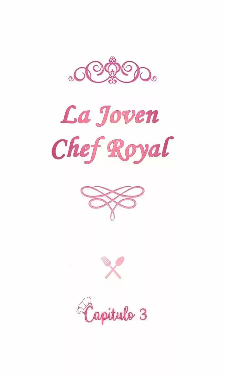 LA JOVEN CHEF ROYAL capítulo 3, página 3