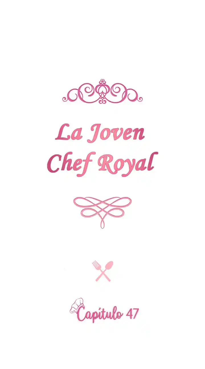 LA JOVEN CHEF ROYAL capítulo 47, página 3