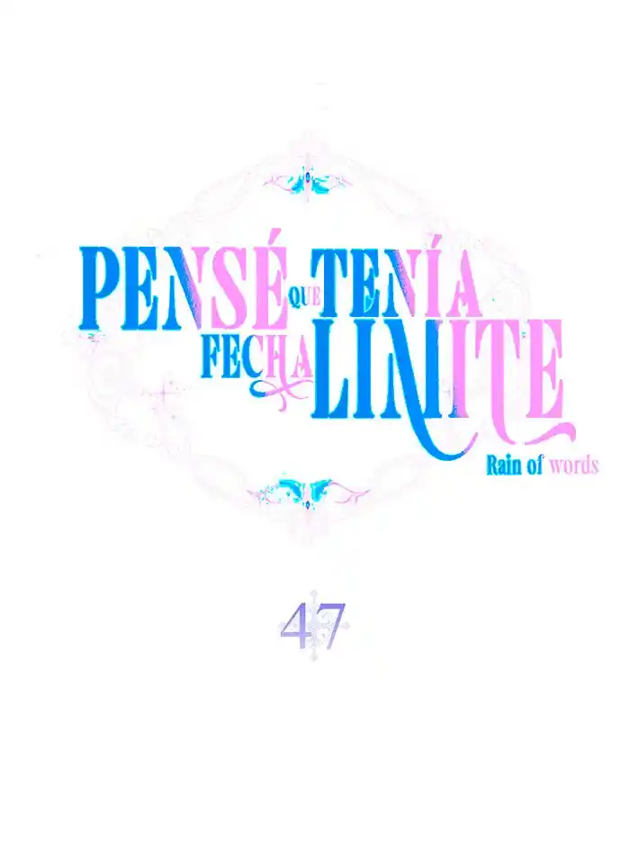 Pensé que tenía fecha límite capítulo 47, página 5