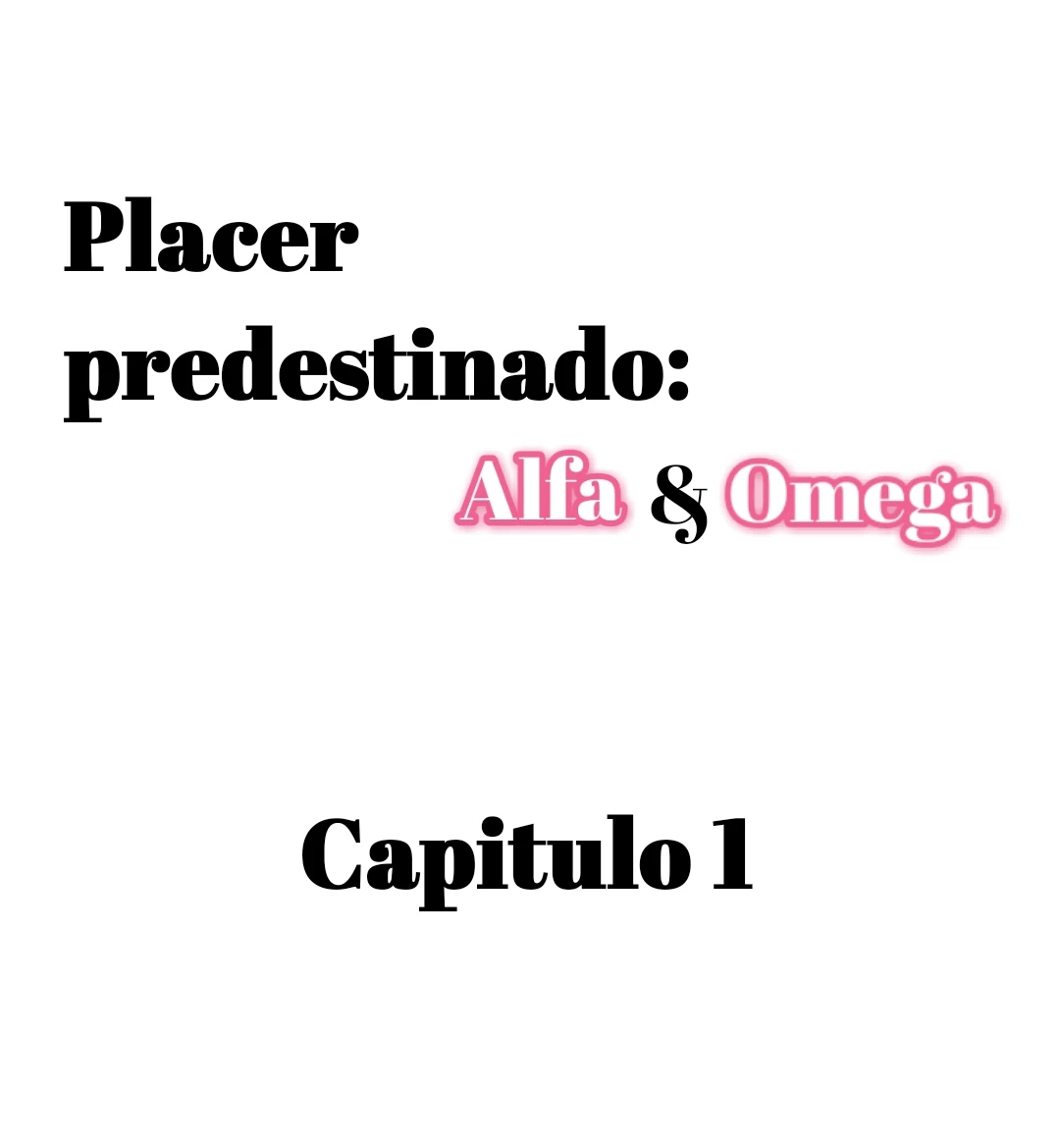 El placer predestinado: alfa y omega capítulo 1, página 2