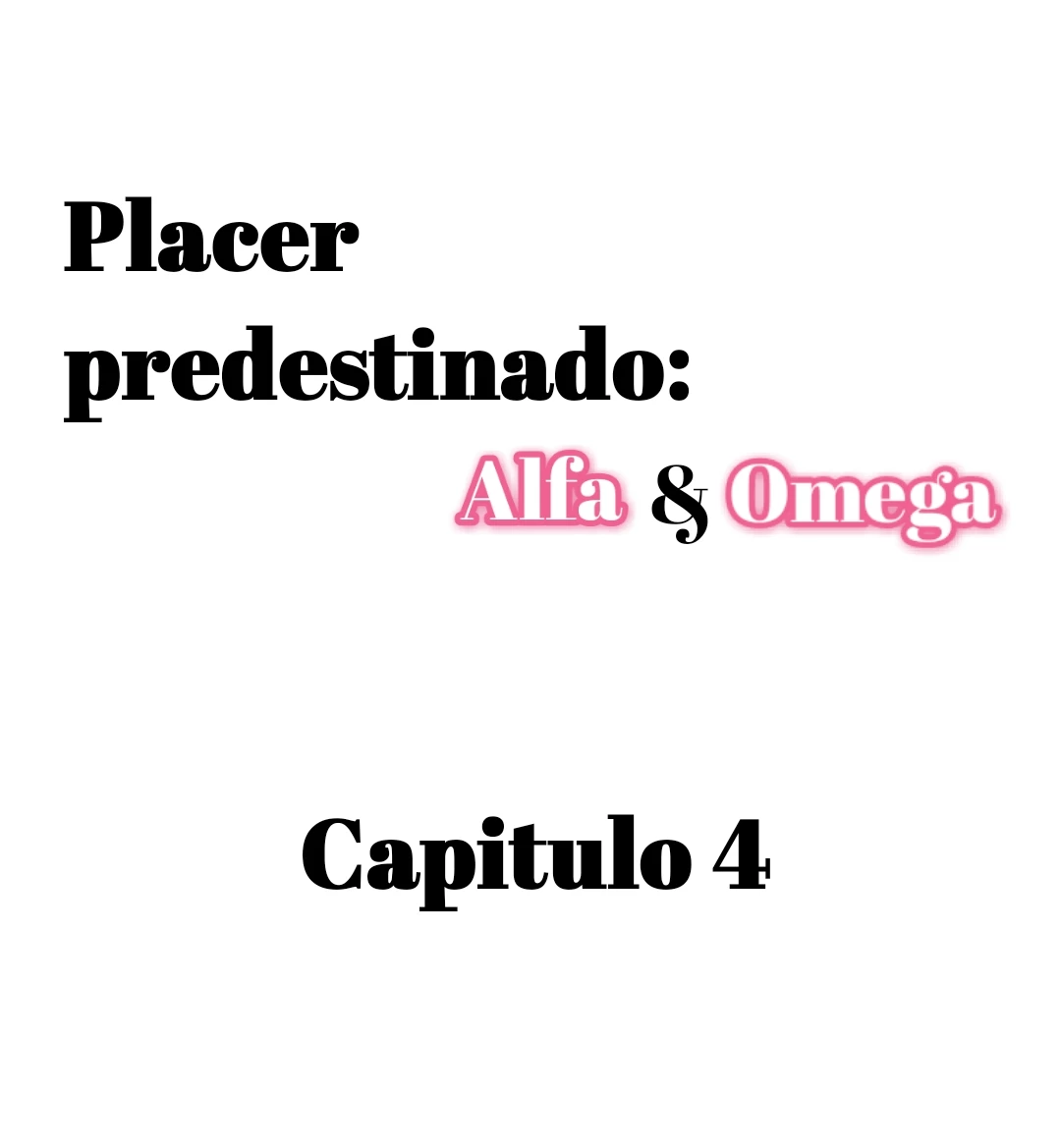 El placer predestinado: alfa y omega capítulo 4, página 2