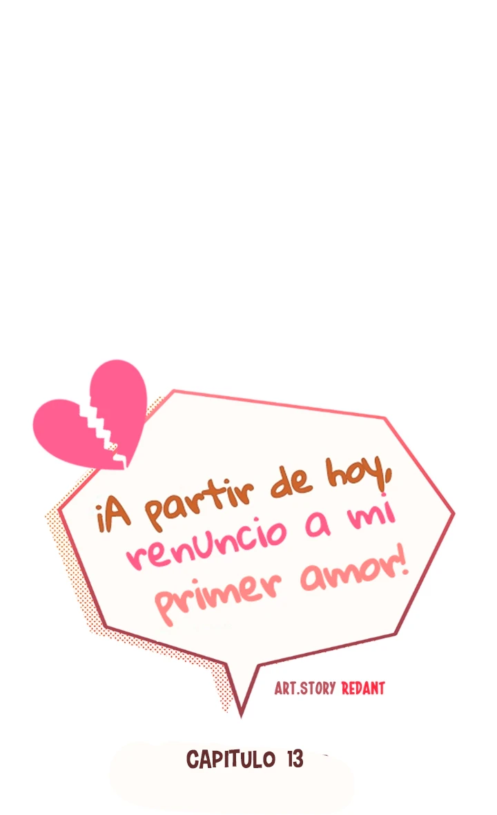 A partir de hoy renuncio a mi primer amor capítulo 13, página 11
