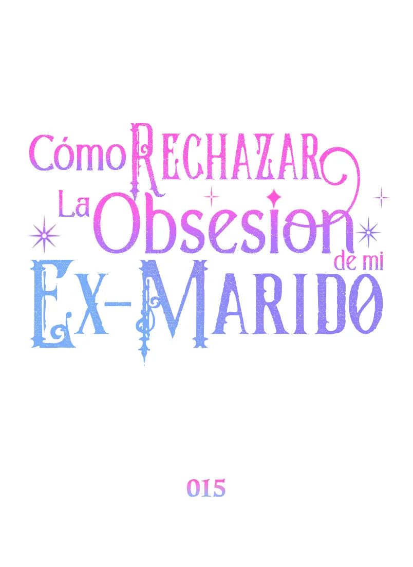 Cómo rechazar la obsesión de mi ex esposo capítulo 15, página 33