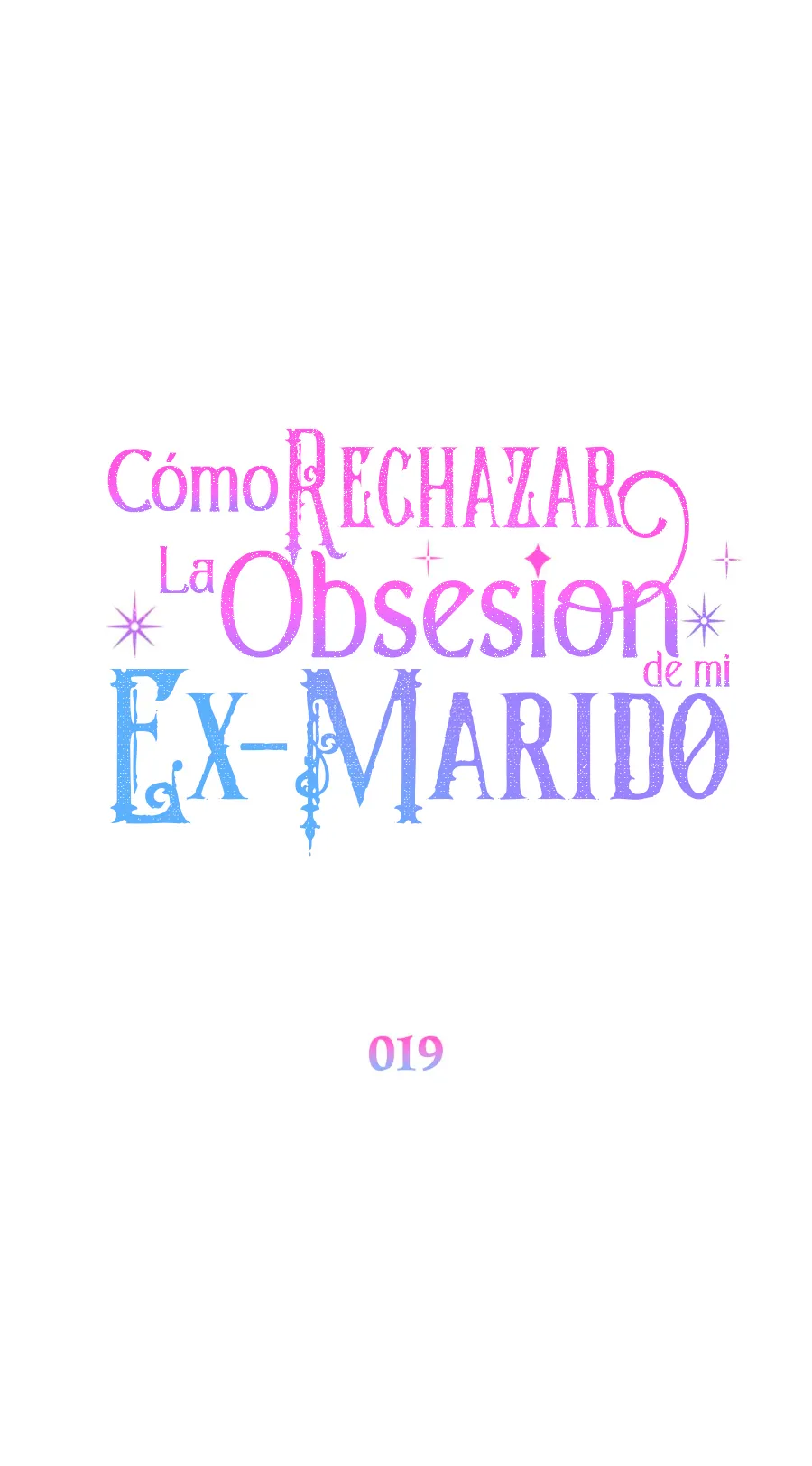 Cómo rechazar la obsesión de mi ex esposo capítulo 19, página 41