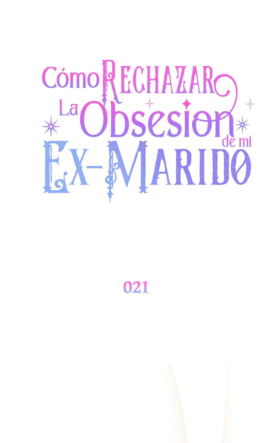 Cómo rechazar la obsesión de mi ex esposo capítulo 21, página 47