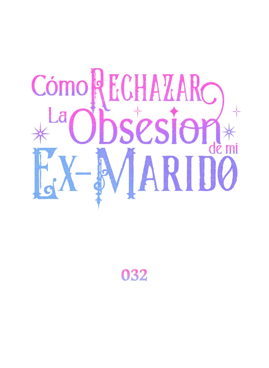 Cómo rechazar la obsesión de mi ex esposo capítulo 32, página 44