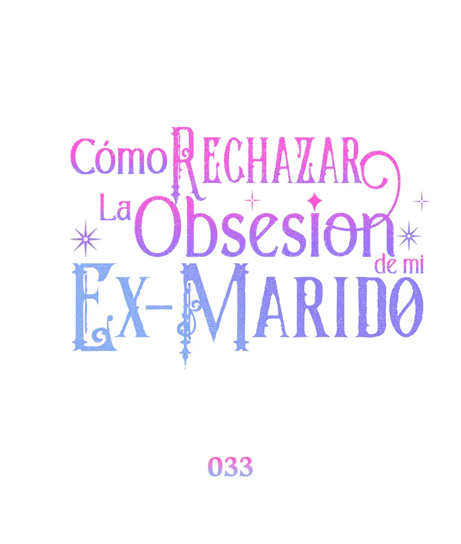 Cómo rechazar la obsesión de mi ex esposo capítulo 33, página 20