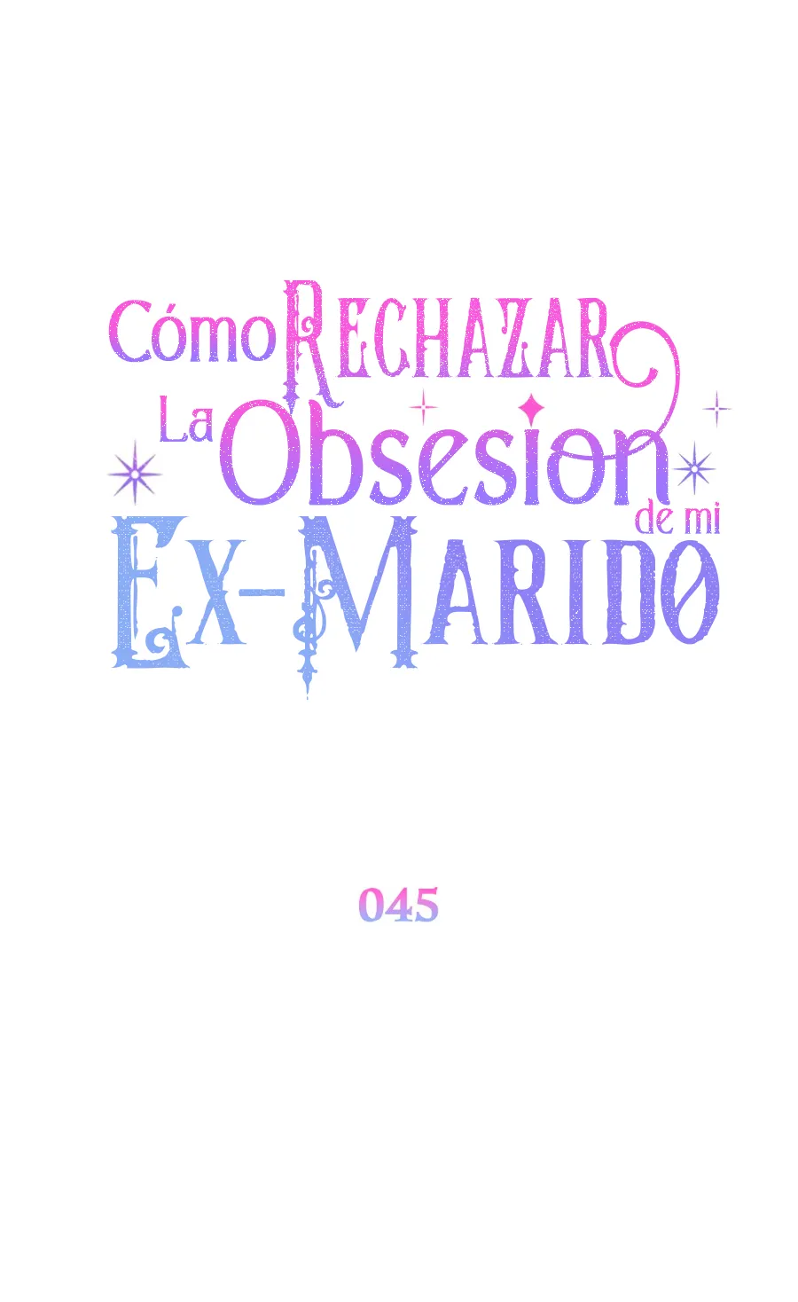 Cómo rechazar la obsesión de mi ex esposo capítulo 45, página 51
