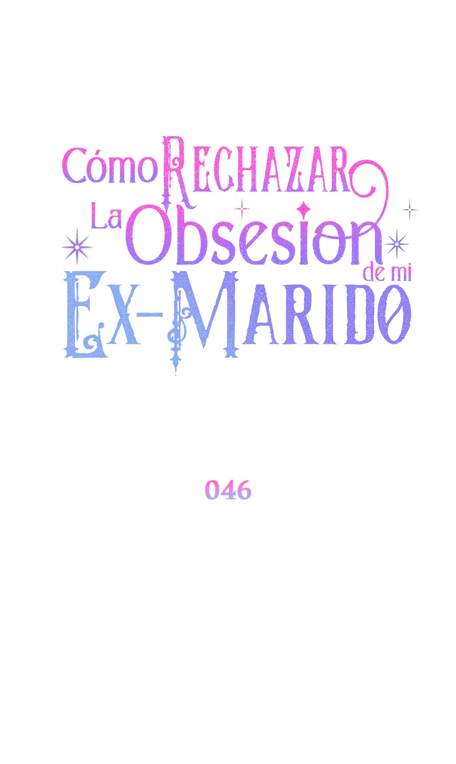 Cómo rechazar la obsesión de mi ex esposo capítulo 46, página 52