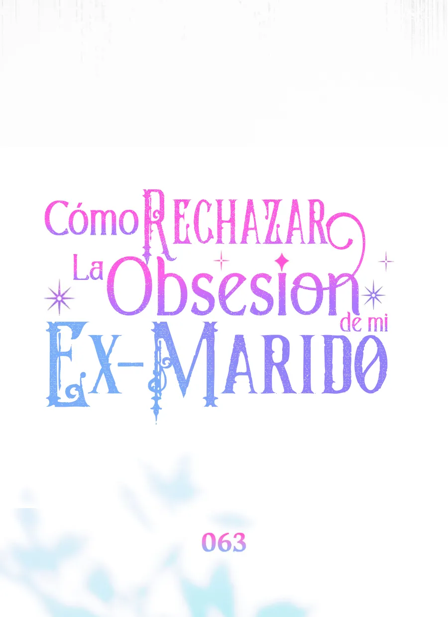 Cómo rechazar la obsesión de mi ex esposo capítulo 63, página 89
