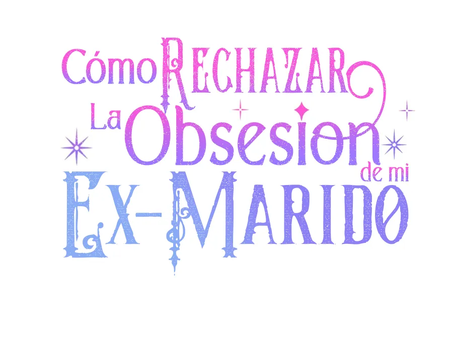 Cómo rechazar la obsesión de mi ex esposo capítulo 65, página 56