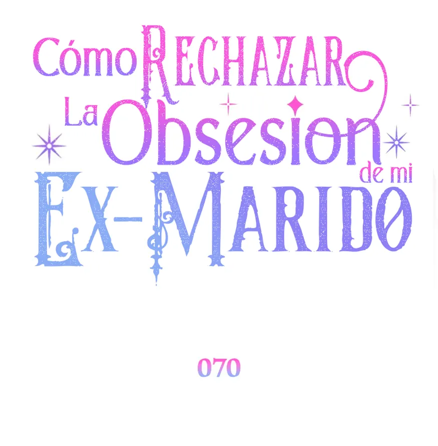 Cómo rechazar la obsesión de mi ex esposo capítulo 70, página 101