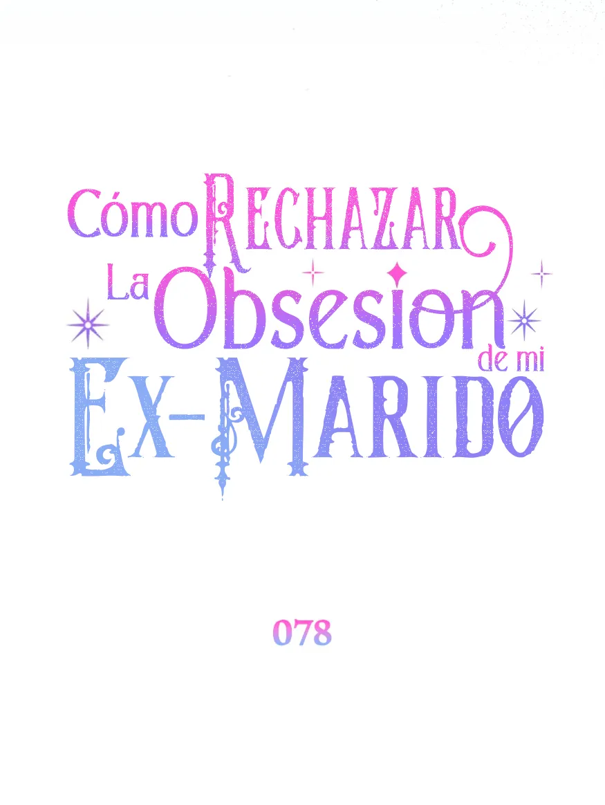Cómo rechazar la obsesión de mi ex esposo capítulo 78, página 106