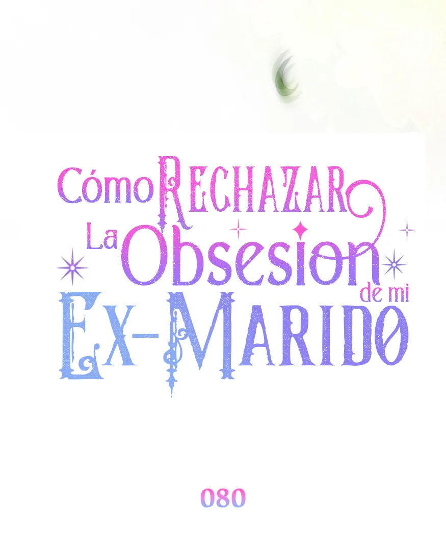 Cómo rechazar la obsesión de mi ex esposo capítulo 80, página 62