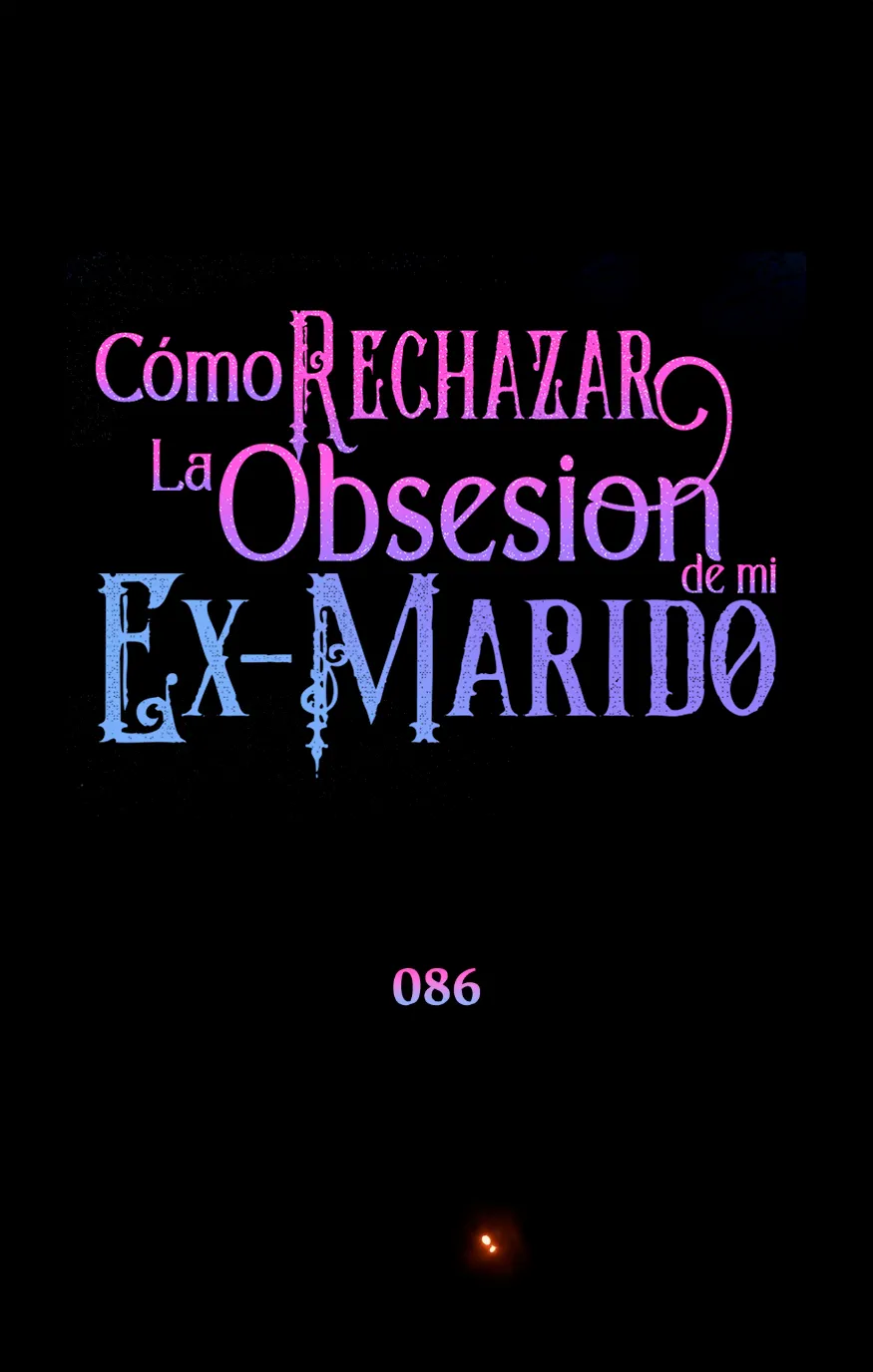 Cómo rechazar la obsesión de mi ex esposo capítulo 86, página 4