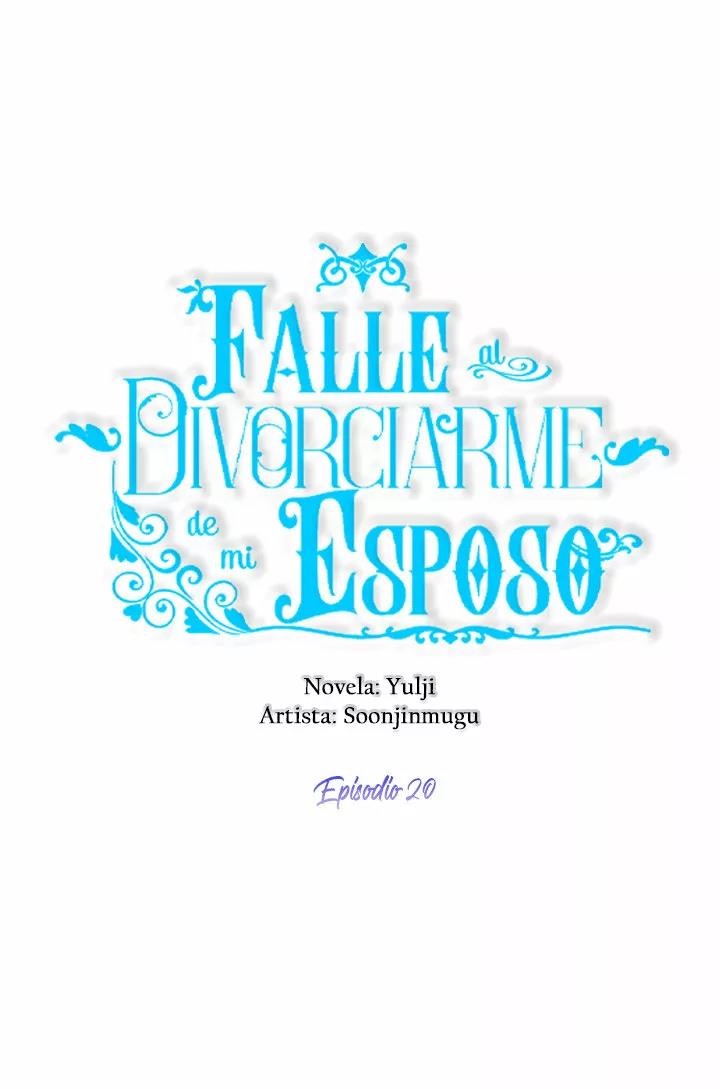 Falle En Divorciarme de Mi Esposo capítulo 20, página 8