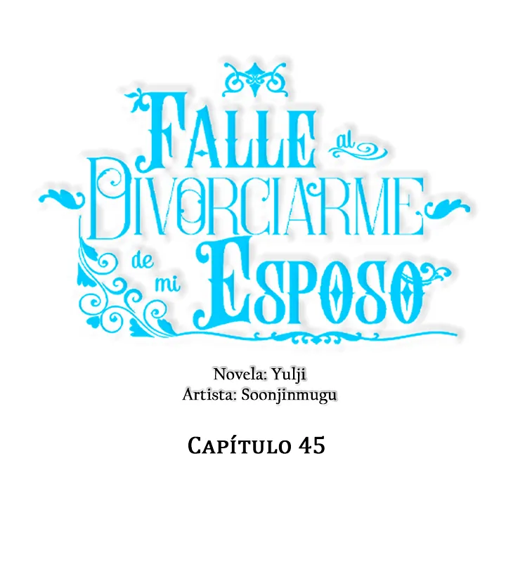 Falle En Divorciarme de Mi Esposo capítulo 45, página 20