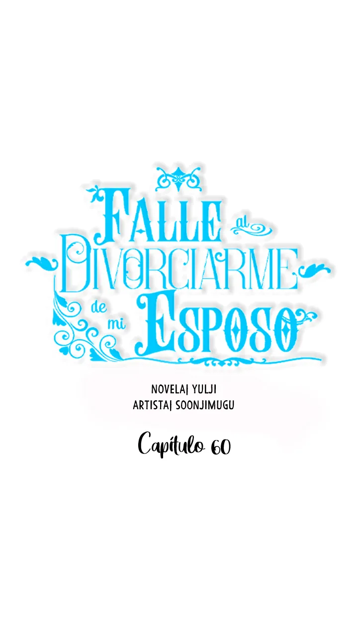 Falle En Divorciarme de Mi Esposo capítulo 60, página 15