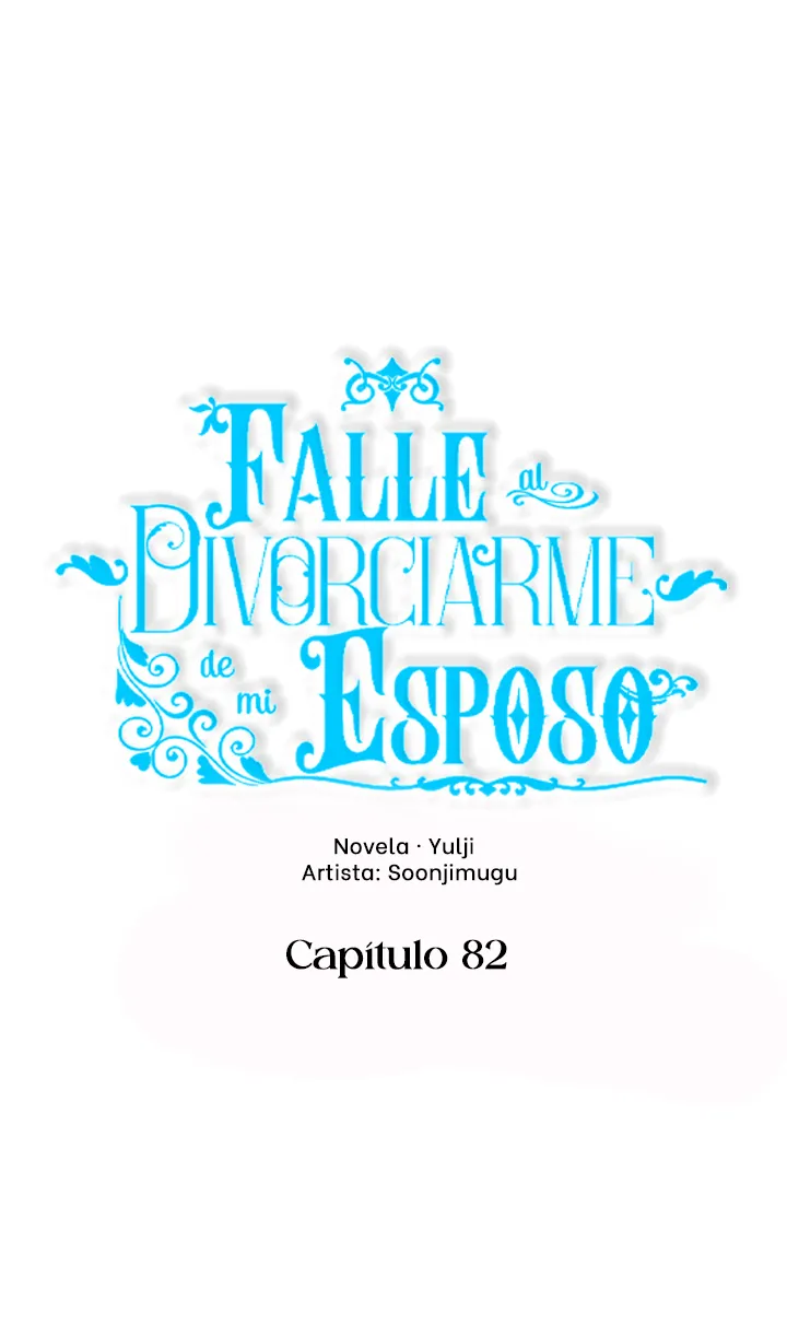 Falle En Divorciarme de Mi Esposo capítulo 82, página 13