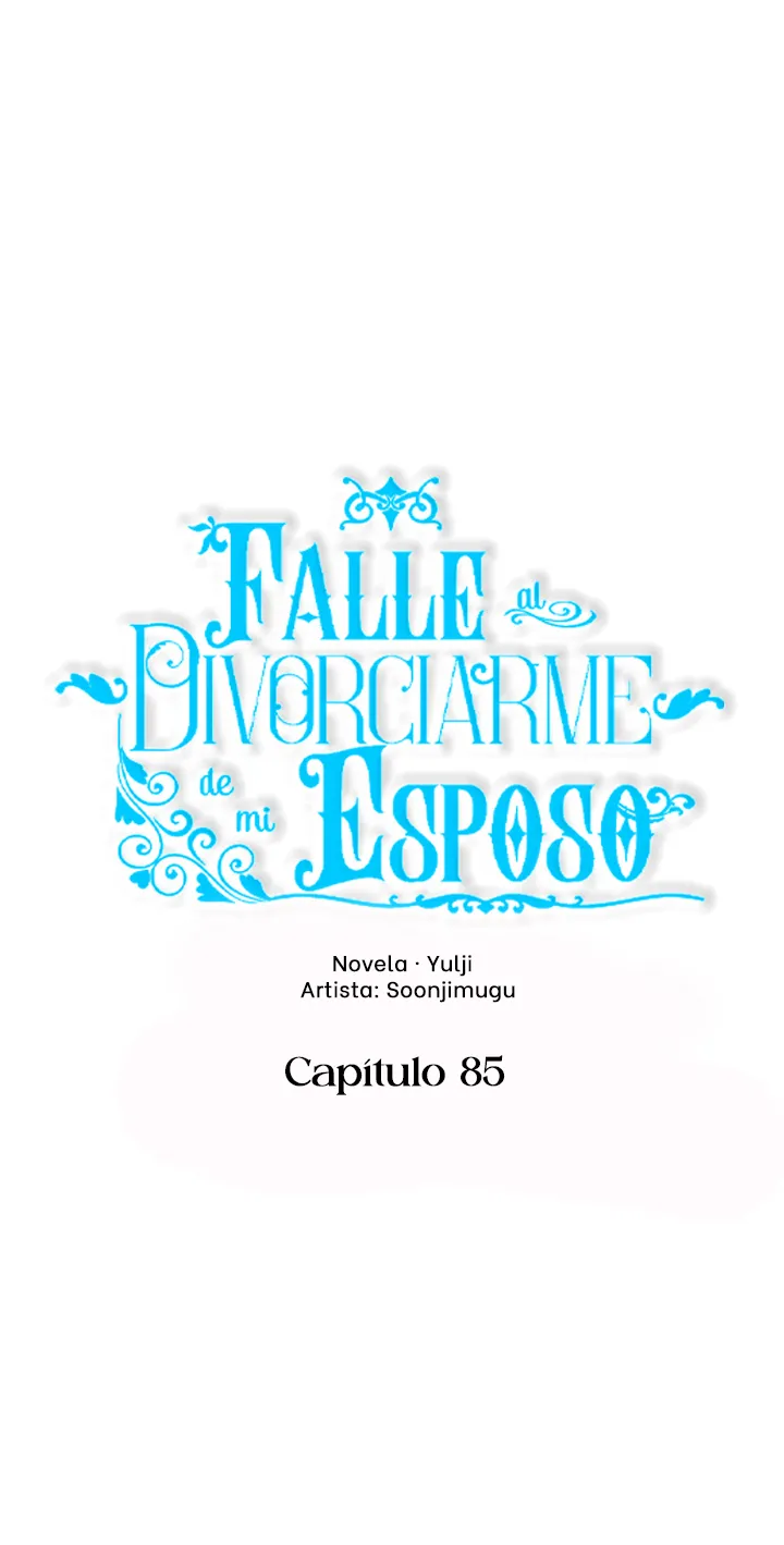 Falle En Divorciarme de Mi Esposo capítulo 85, página 15