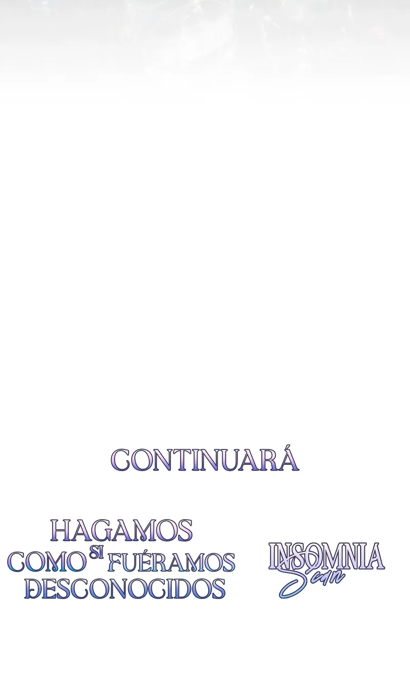 Hagamos Como Si Fuéramos Desconocidos capítulo 10, página 18