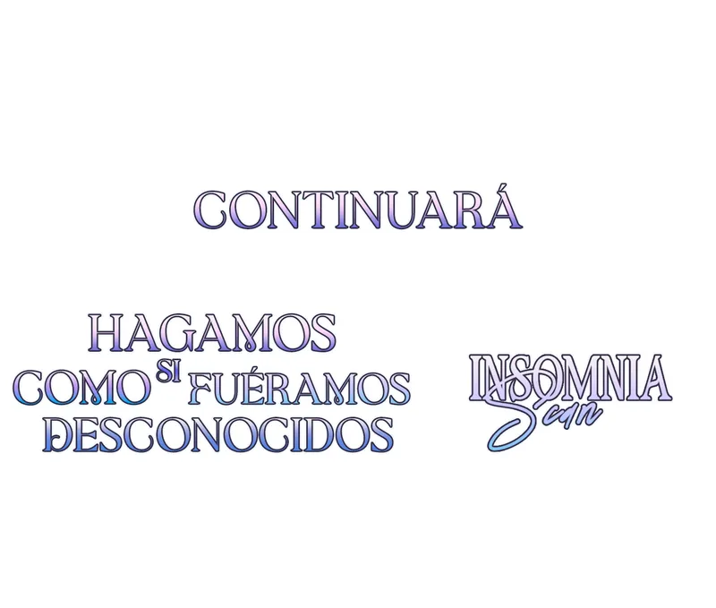 Hagamos Como Si Fuéramos Desconocidos capítulo 3, página 18