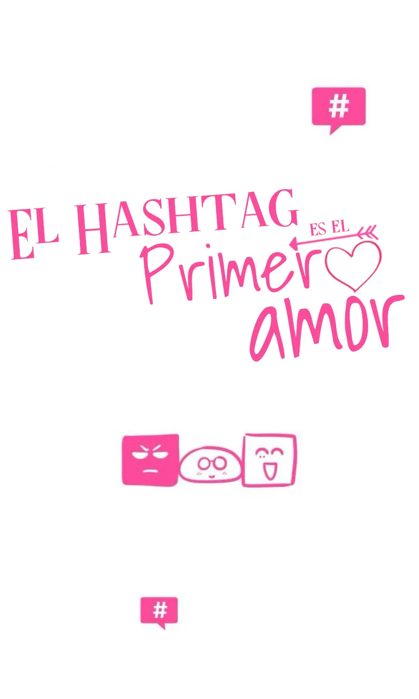 El hashtag es: El primer amor. capítulo 19, página 7