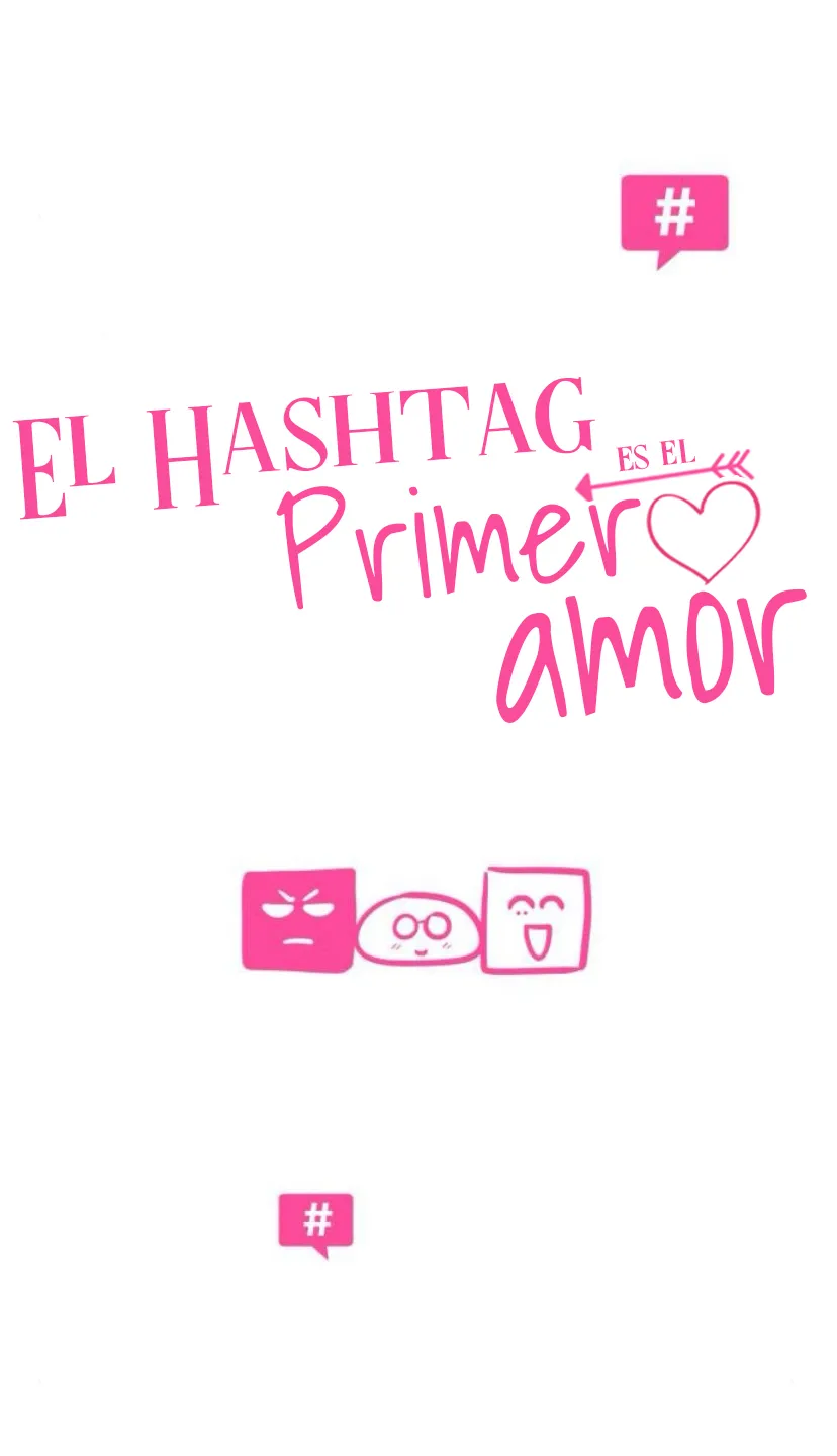 El hashtag es: El primer amor. capítulo 23, página 15