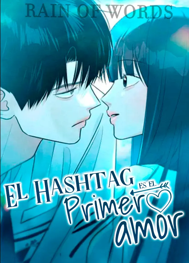 El hashtag es: El primer amor. capítulo 28, página 2