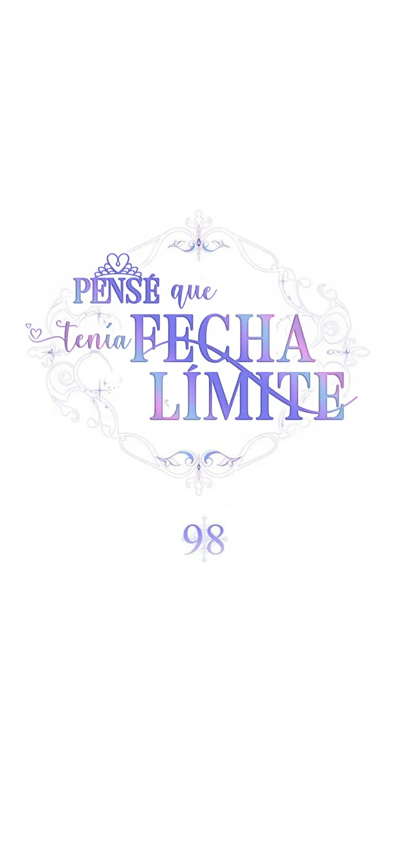 Pensé que tenía fecha límite capítulo 98, página 4