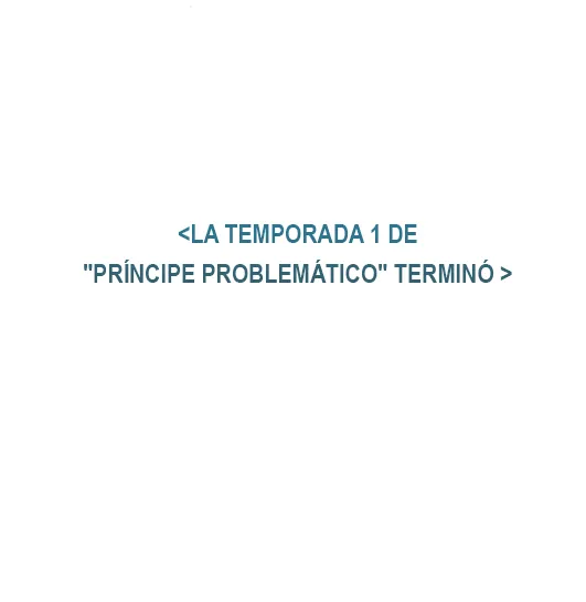 Príncipe problemático capítulo 30, página 129