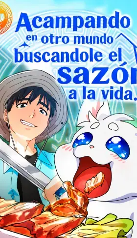 Acampando en otro Mundo: buscandole el sazon a la vida