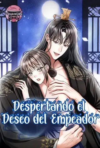 Despertando el Deseo del Emperador