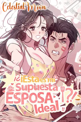 ¡¿Esta es mi Supuesta Esposa Ideal?!